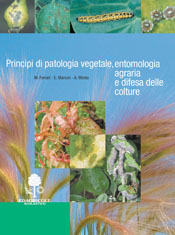 Principi di patologia vegetale, entomologia agraria e difesa delle colture
